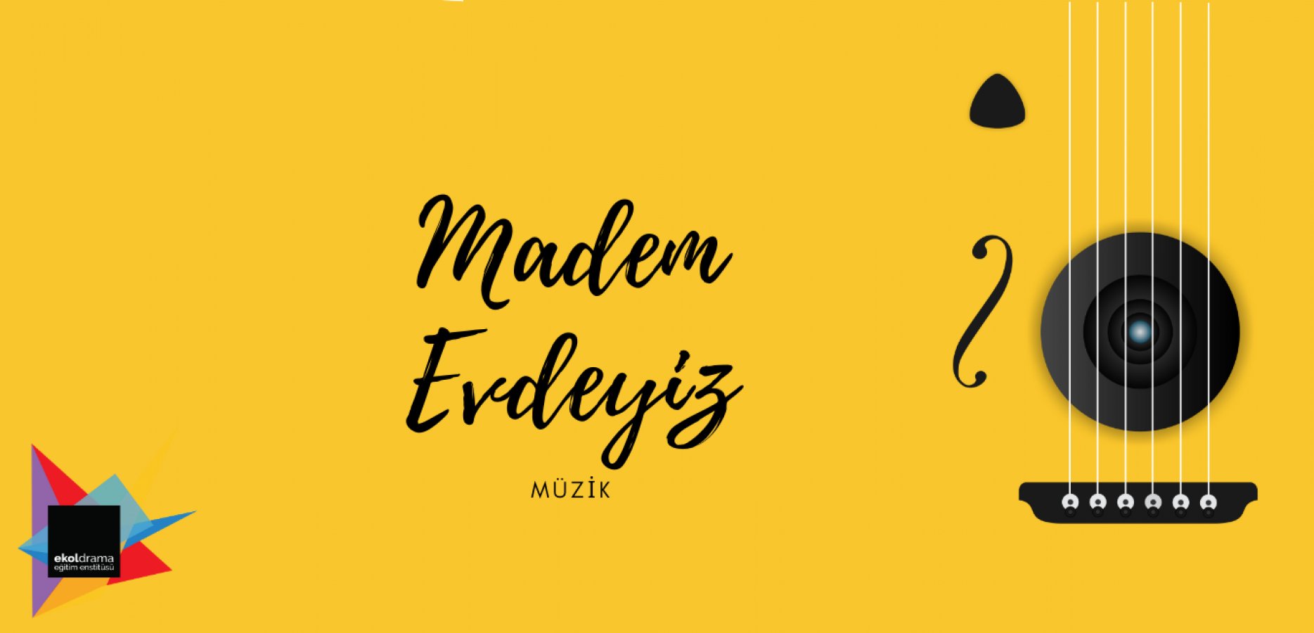 Madem Evdeyiz: Müzik