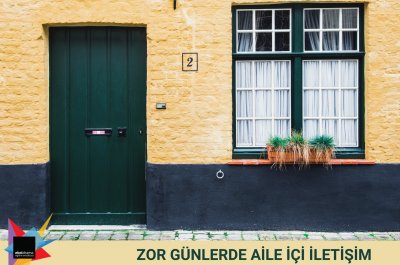 Zor Günlerde Aile İçi İletişim